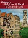 Frommer's Belgium, Holland & Luxembourg